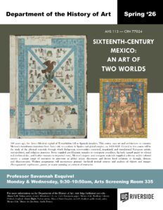 AHS 113 Spring '26: Sixteenth-Century Mexico: An Art of Two Worlds