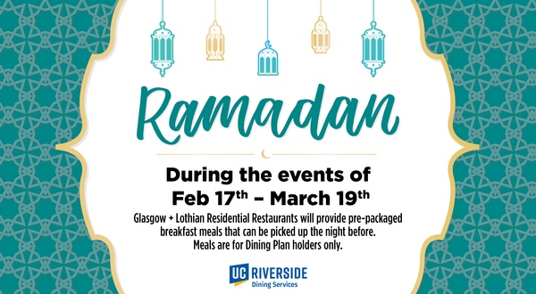 Pre-packaged breakfast meals are available during Ramadan, February 17-March 19.
