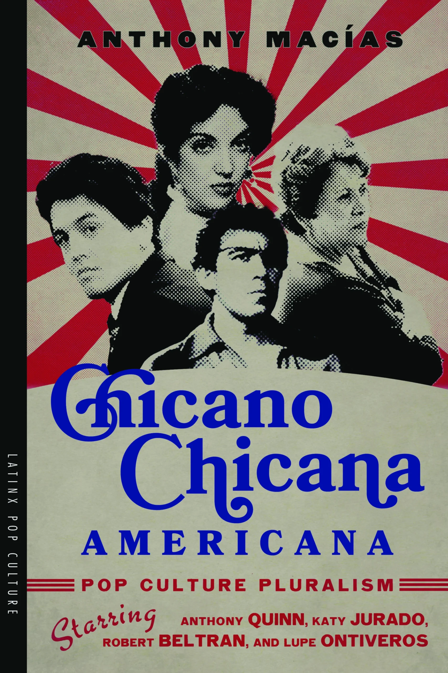 Dr. Anthony Macías’s New Book Receives Honorable Mention, 2024 International Latino Book Award Dr. Anthony Macías’s New Book Receives Honorable Mention, 2024 International Latino Book Award