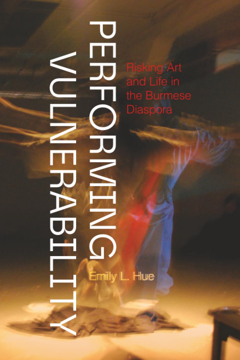 Arts and Artist Activism in Times of Global Authoritarianism: A Book Launch for Performing Vulnerability