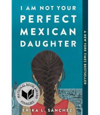 I am Not Your Perfect Mexican Daughter Book Cover