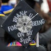 "Thank U For Being On My Side" " grad cap
