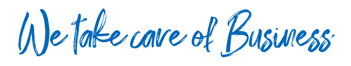 We take care of business