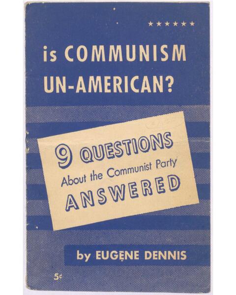 Cover, "Is Communism Un-American?" by Eugene Dennis, 1947