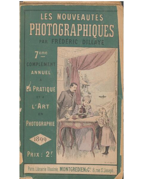 Cover, "Les Nouveautes Photographiques" by Frederic Dillaye, 1899
