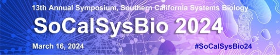 SoCalSysBio 2024 March 16, 2024