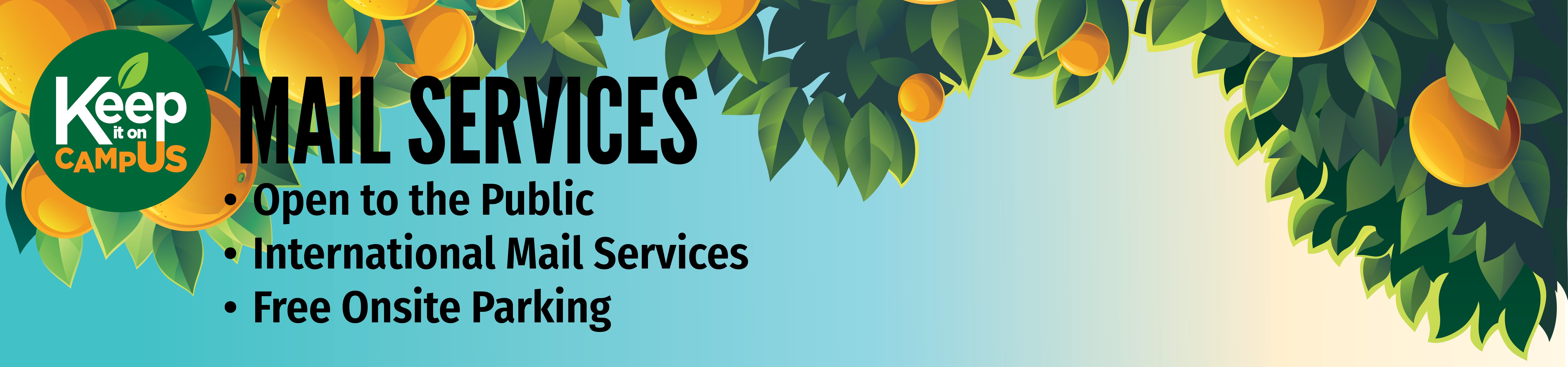 Mail Services, Open to the Public, International Mail Services, Free Onsite Parking