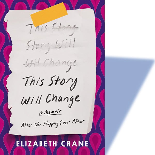 The Story Will Change: After the Happily Ever After