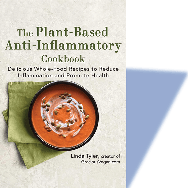 The Plant-Based Anti-Inflammatory Cookbook