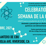 Celebración de la Semana de la Quimíca. Presentado por el San Gorgonio ACS Chapter.  GRATIS para estudiantes K-8, profesores, y padres.