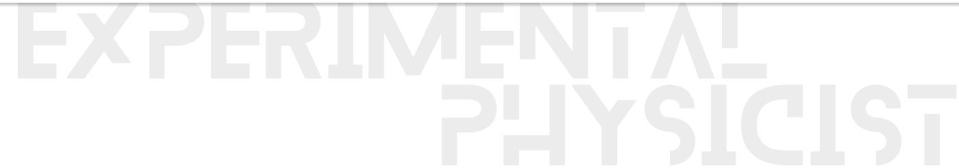 Experimental Physicist