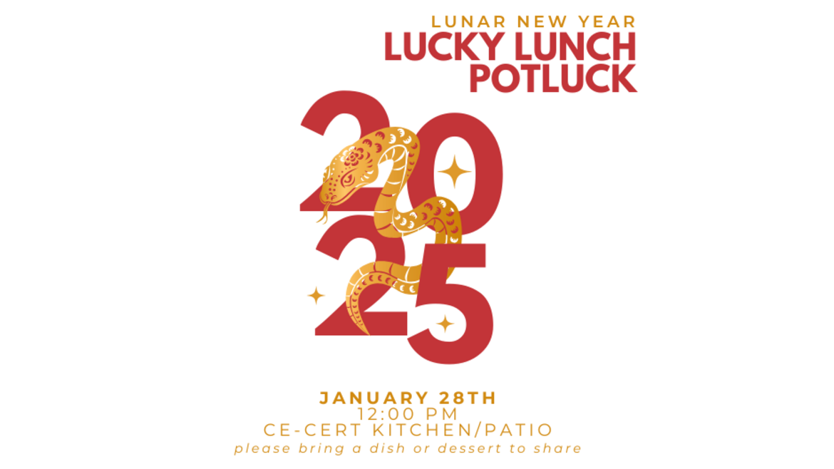 A festive flyer for a "Lunar New Year Lucky Lunch Potluck" featuring the year 2025 prominently in bold red numbers, with a golden snake illustration wrapped around the numbers. The event details are listed below: "January 28th, 12:00 PM, CE-CERT Kitchen/Patio. Please bring a dish or dessert to share." The overall design uses a red and gold color scheme with small star accents, symbolizing Lunar New Year celebrations.