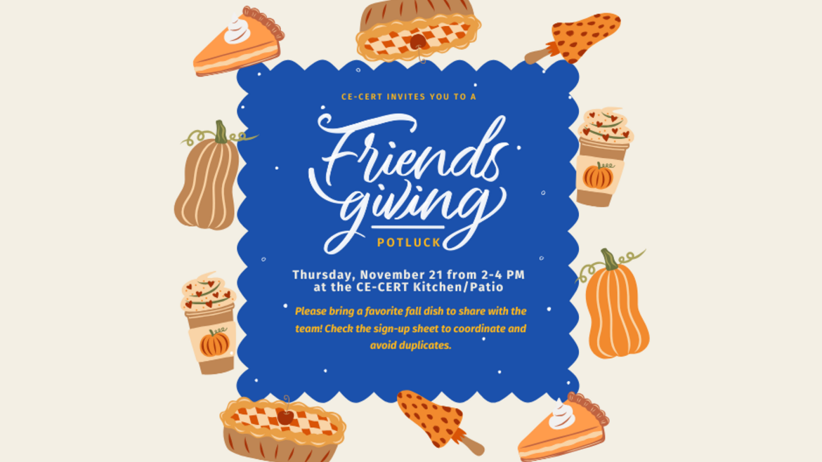 Illustrated Friendsgiving potluck invitation with a fall theme. The center features a blue scalloped border with white text reading: 'CE-CERT invites you to a Friendsgiving Potluck.' Event details are listed below: 'Thursday, November 21 from 2-4 PM at the CE-CERT Kitchen/Patio. Please bring a favorite fall dish to share with the team! Check the sign-up sheet to coordinate and avoid duplicates.' The background includes fall-themed illustrations of pie slices, pumpkins, coffee, and fall leaves.