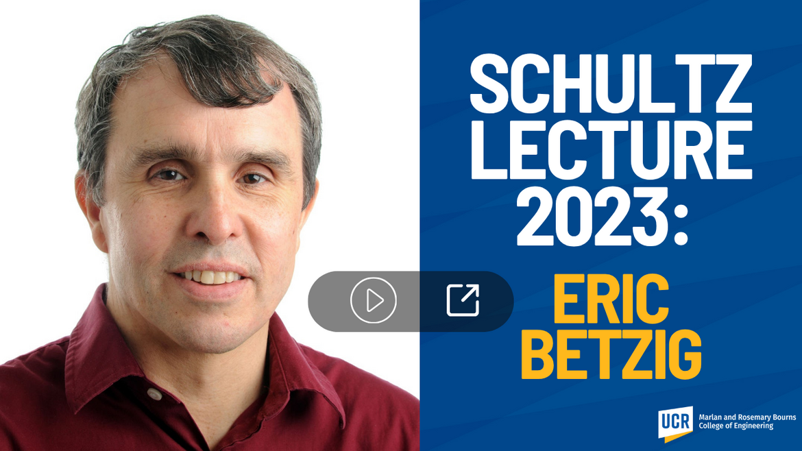 Watch the 2023 Schultz Lecture recording: Eric Betzig