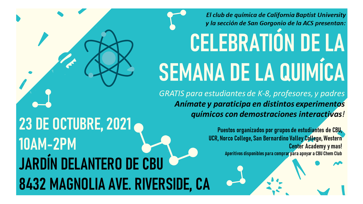 Celebración de la Semana de la Quimíca. Presentado por el San Gorgonio ACS Chapter.  GRATIS para estudiantes K-8, profesores, y padres.