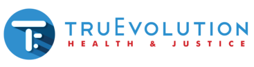 Tru Evolution Health and Justice