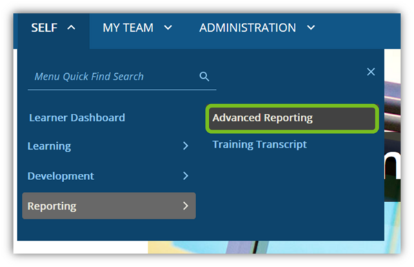 Selecting the Self > Reporting > Advanced Reporting Menu
