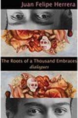 The Roots of A Thousand Embraces