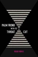 Palm Frond with Its Throat Cut